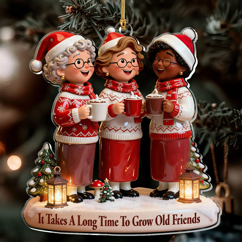 Personalized It Takes A Long Time To Grow Old Friends Acrylic Ornament, Best Friend Christmas Birthday Gifts For Women, Besties, Sisters, BFF