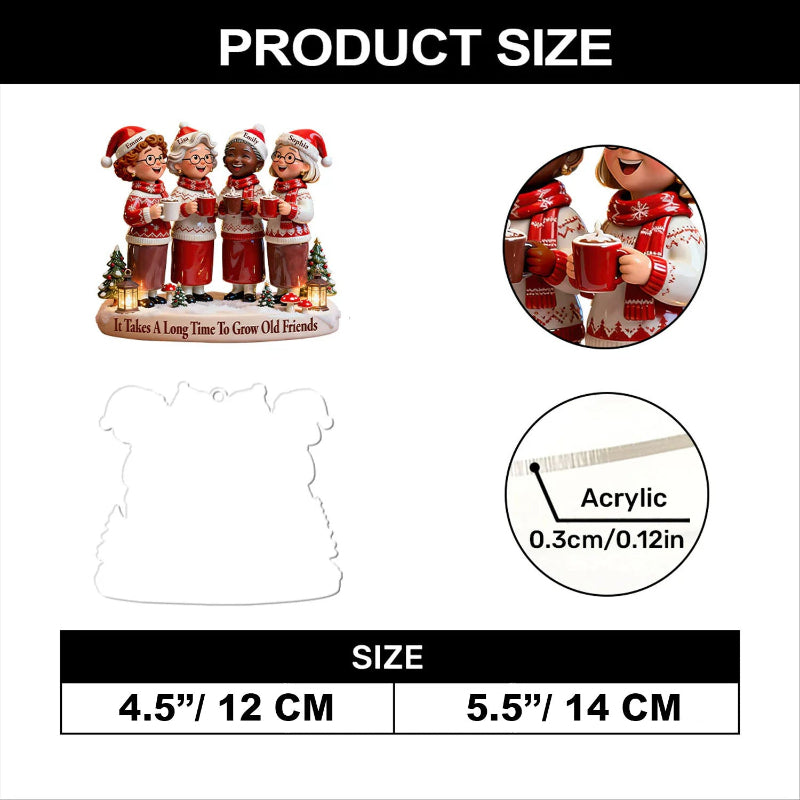 Personalized It Takes A Long Time To Grow Old Friends Acrylic Ornament, Best Friend Christmas Birthday Gifts For Women, Besties, Sisters, BFF